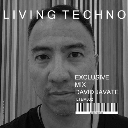 Living Techno Exclusive Mix: David Javate