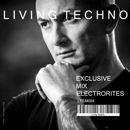 Living Techno Exclusive Mix: Electrorites