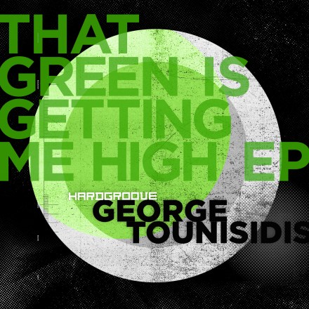 George Tounisidis – That Green is Getting Me High