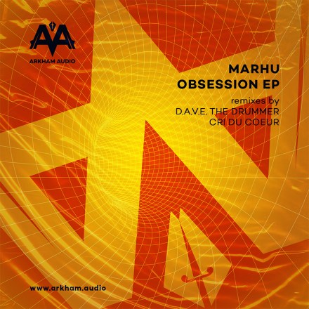 Marhu – Obsession (incl. remixes from D.A.V.E. The Drummer & Cri Du Coeur)
