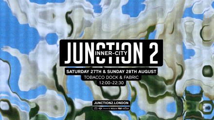 Junction 2: Inner-City – August Bank Holiday Weekend