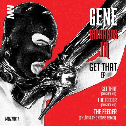 Gene Richards Jr – Get That EP (incl. Chlär & Chontane Remix)