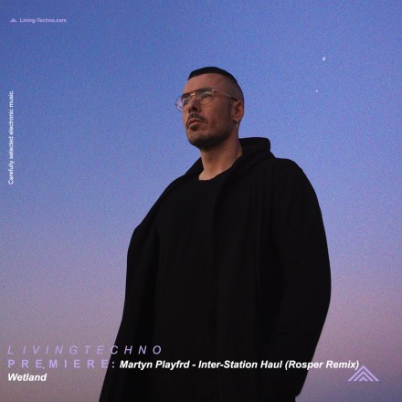 Premiere: Martyn Playfrd – Inter-Station Haul (Rosper Remix)