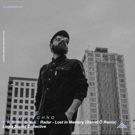 Premiere: Radar – Lost In Memory (Daniel Ö Remix)