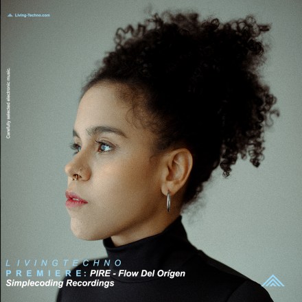 Premiere: PIRE – Flow Del OrÃgen